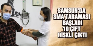 Samsun’da SMA Taraması Başladı