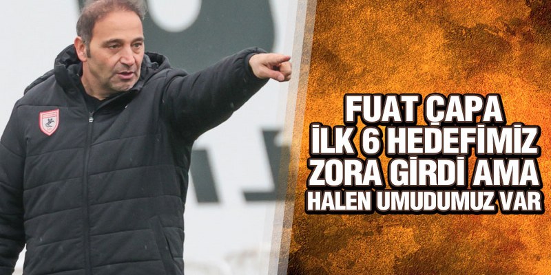 Çapa’dan Umut Açıklaması