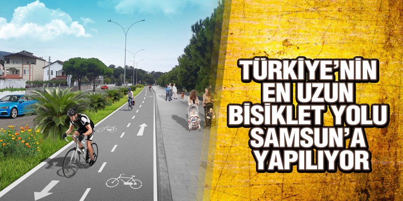 Türkiye’nin En Uzun Bisiklet Yolu Samsun’a Yapılıyor