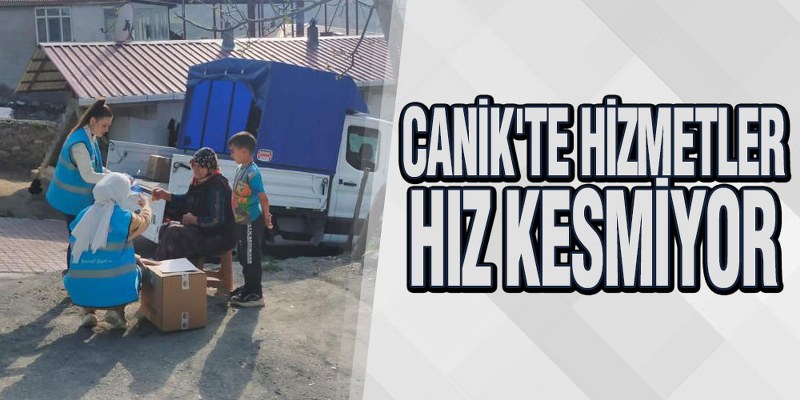 Canik’te Hizmetler Hız Kesmiyor