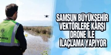 Samsun Büyükşehir Vektörlere Karşı Drone İle İlaçlama Yapıyor