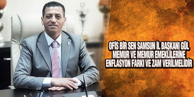 Gül, ‘Kamu Çalışanları Enflasyon Karşısında Eziliyor’