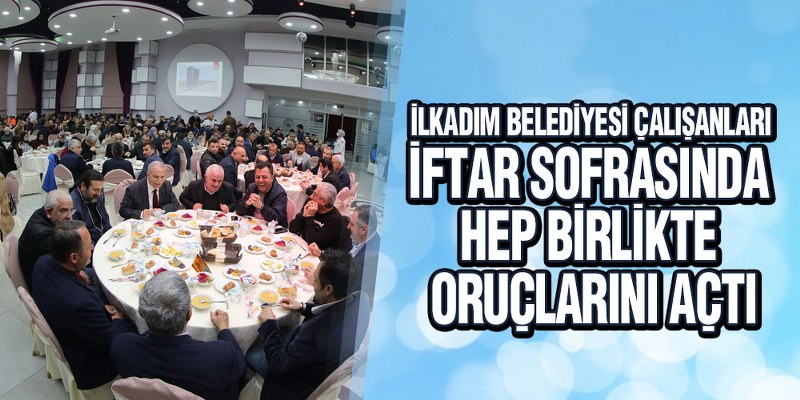Başkan Demirtaş, Çalışanlarla Beraber İftar Açtı
