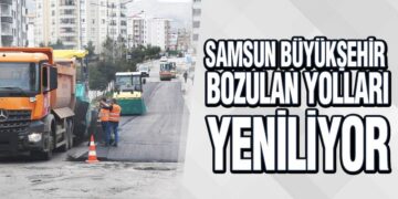 Samsun Büyükşehir Bozulan Yolları Yeniliyor