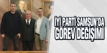 İYİ Parti Samsun’da Görev Değişimi