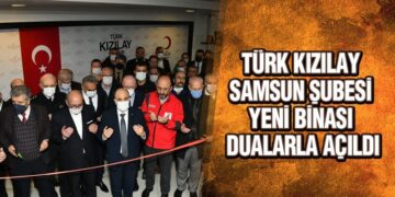 Türk Kızılay Samsun Şubesi Yeni Binası Dualarla Açıldı