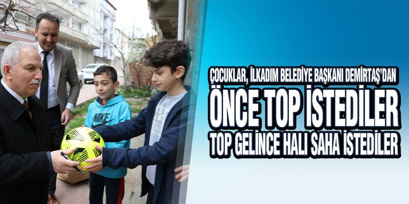 Başkan Demirtaş Çocukları Kırmadı