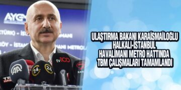Bakan Karaismailoğlu, ‘Halkalı-İstanbul Havalimanı Metro Hattında Yüzde 78 İlerleme Kaydettik’