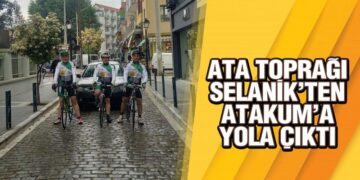 ‘Ata Toprağı’ Selanik’ten Atakum’a Yola Çıktı