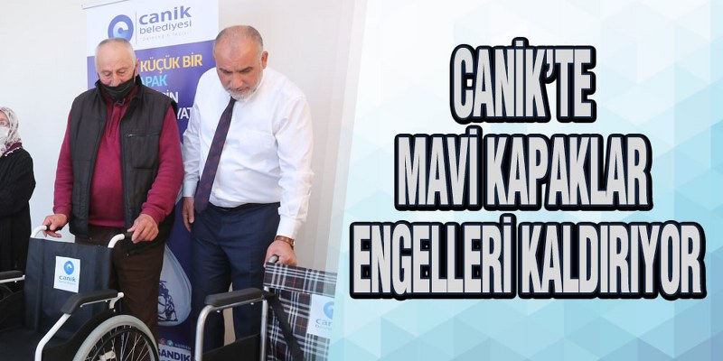 Canik’te Mavi Kapaklar Engelleri Kaldırıyor