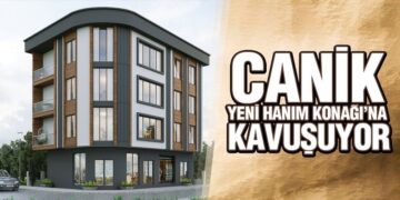 Canik Yeni Hanım Konağı’na Kavuşuyor