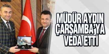 Müdür Aydın, Çarşamba’ya Veda Etti