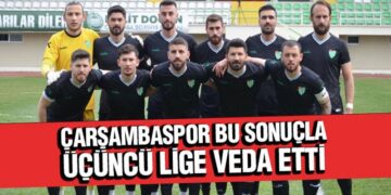 Çarşambaspor Bu Sonuçla Üçüncü Lige Veda Etti