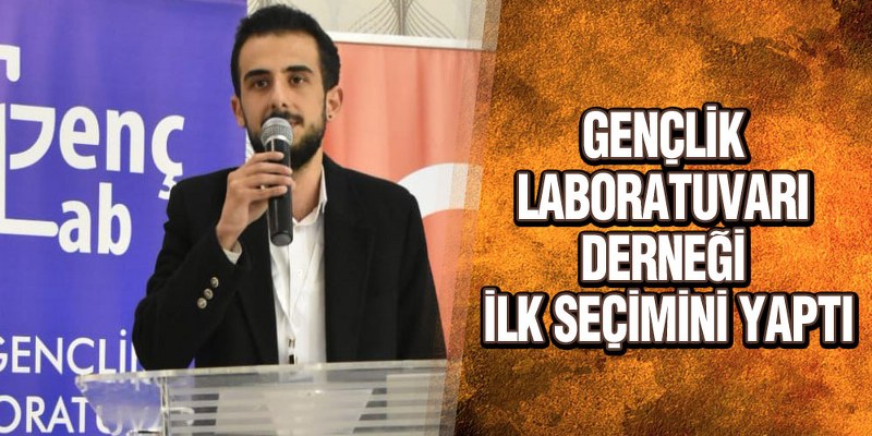 Gençlik Laboratuvarı Derneği İlk Seçimini Yaptı