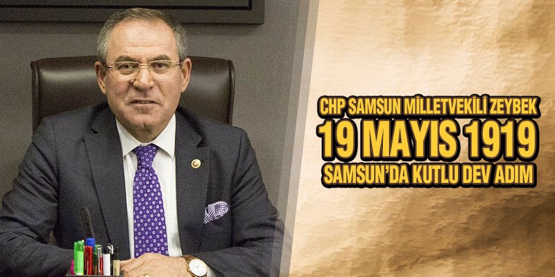 Zeybek’den 19 Mayıs Mesajı