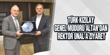 Türk Kızılay Genel Müdürü Altan’dan Rektör Ünal’a Ziyaret