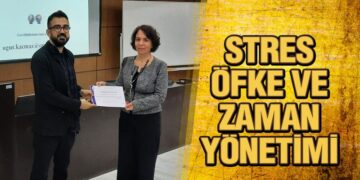 Öğr. Gör. Uğur Kaçmaz’dan Stres, Öfke ve Zaman Yönetimi Eğitimi