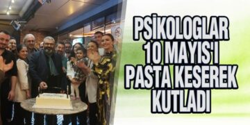 Psikologlar 10 Mayıs’ı kutladı