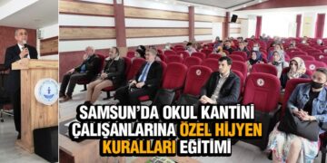 Samsun’da Okul Kantini Çalışanlarına ‘Özel Hijyen Kuralları’ Eğitimi