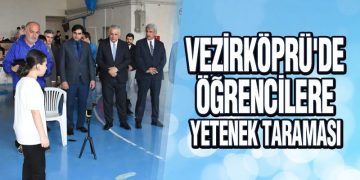 Vezirköprü’de Öğrencilere Yetenek Taraması