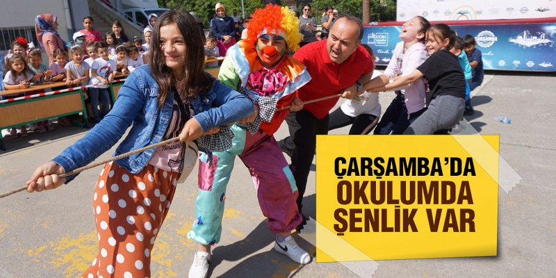 Çarşamba’da ‘Okulumda Şenlik Var’