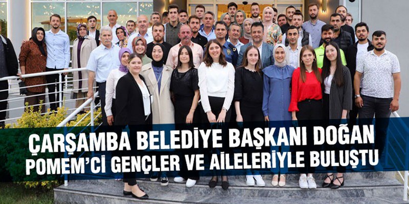 Başkan Doğan POMEM’ci Gençler Ve Aileleriyle Buluştu
