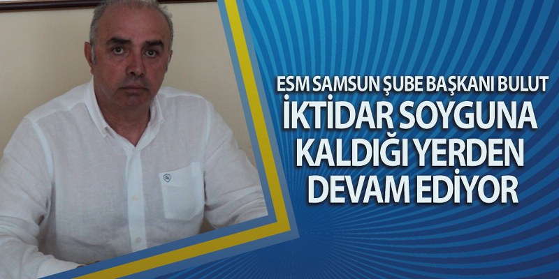 Samsun ESM’den Elektrik ve Doğalgaz Zammı Tepkisi