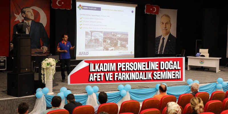 İlkadım Personeline ‘Doğal Afet Ve Farkındalık’ Semineri