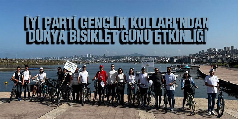 İYİ Parti Gençlik Kolları’ndan Dünya Bisiklet Günü Etkinliği