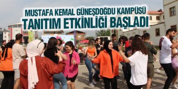 Mustafa Kemal Güneşdoğdu Kampüsü Tanıtım Etkinliği Başladı