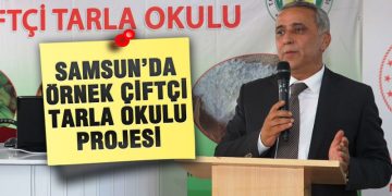 Samsun’da Örnek Çiftçi Tarla Okulu Projesi