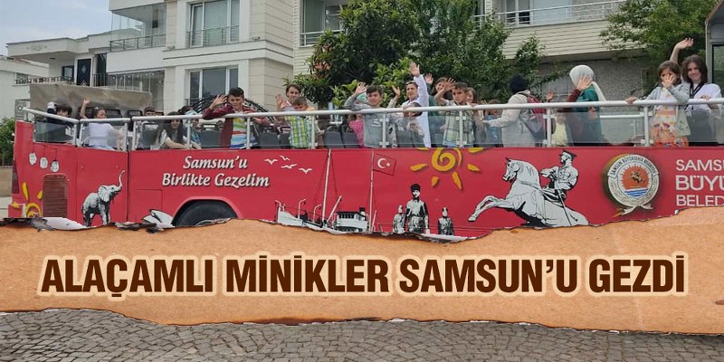 Büyükşehir’in desteğiyle Samsun’u gezdiler