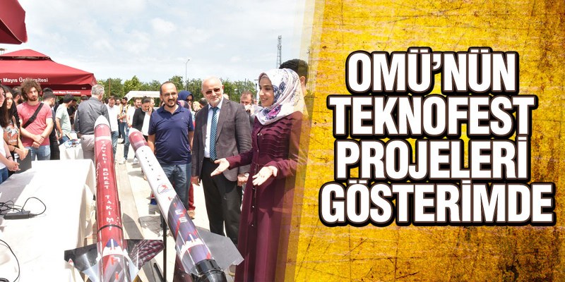 OMÜ’nün TEKNOFEST Projeleri Gösterimde