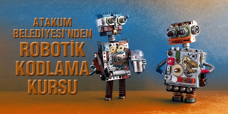 Atakum Belediyesi’nden Robotik Kodlama Kursu