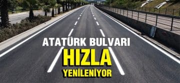 Atatürk Bulvarı Hızla Yenileniyor