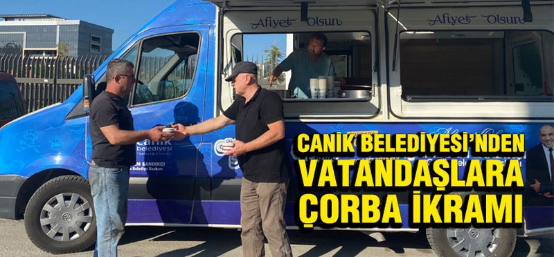 Canik Belediyesi vatandaşlara çorba ikramında bulundu