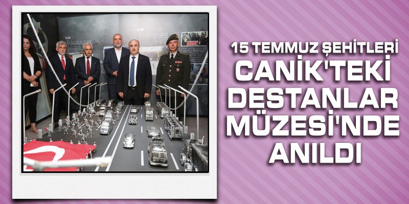 15 Temmuz Şehitleri Canik’te Anıldı