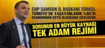 Türkel, ‘Sorunun En Büyük Kaynağı Tek Adam Rejimi’