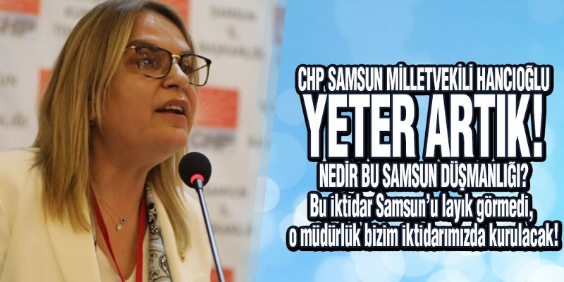 CHP’li Hancıoğlu’ndan Orman Bölge Müdürlüğü isyanı