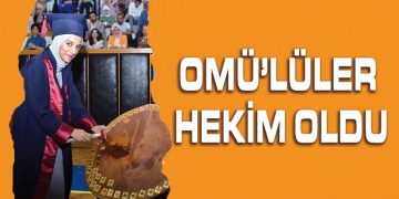 OMÜ Tıp Fakültesi Öğrencileri 44. Mezuniyet Töreni ile Hekimliğe Adım Attı