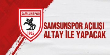 Samsunspor Açılışı Altay İle Yapacak