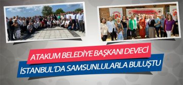 Başkan Deveci İstanbul’da Samsunlularla Buluştu