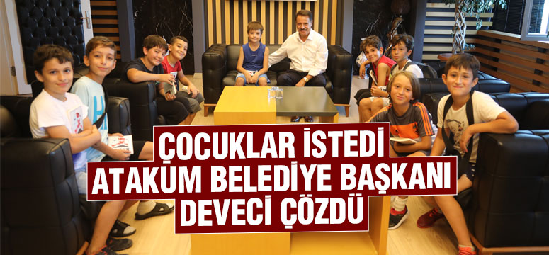 Çocuklar istedi, Başkan Deveci çözdü