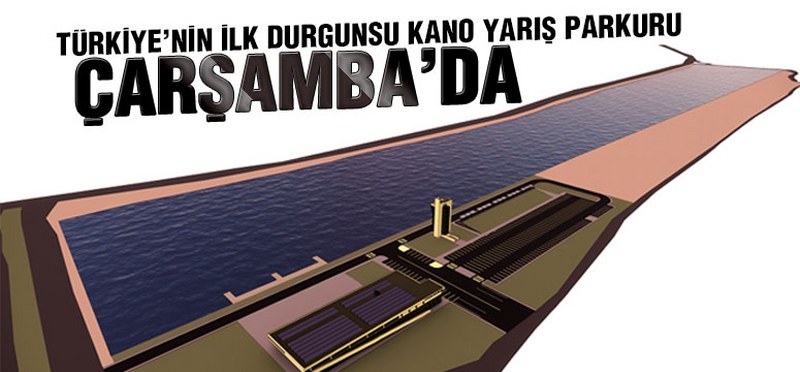 Çarşamba’da Kano Tesisi Çalışmaları Sürüyor