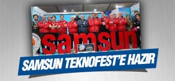 Karaaslan, ‘Samsun Olarak TEKNOFEST’e Hazırız’
