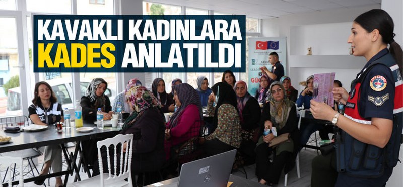 KADES, Kavaklı Kadınlara Anlatıldı