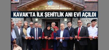 Kavak’ta İlk Şehitlik Anı Evi Açıldı