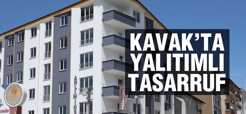 Kavak’ta Yalıtımlı Tasarruf