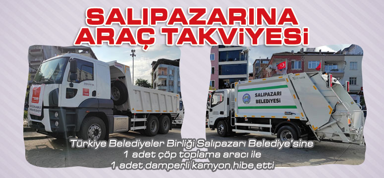 Salıpazarı Belediyesi’ne Araç Takviyesi 