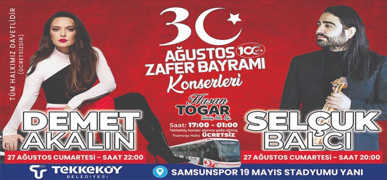 Tekkeköy’de Zafer Bayramı konserle kutlanacak